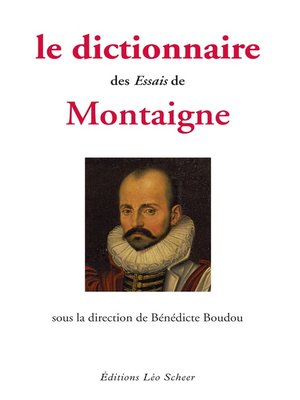 cover image of Le Dictionnaire des essais Montaigne